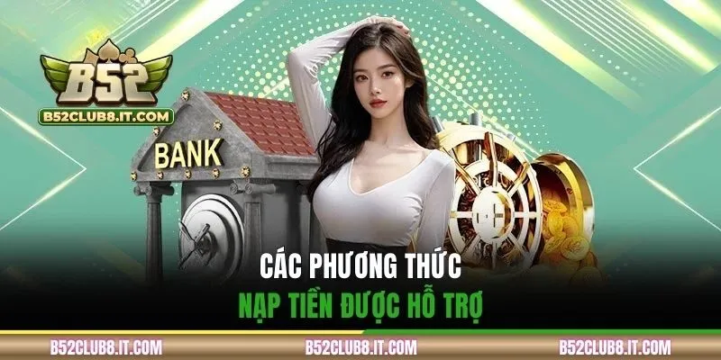 Các phương thức nạp tiền được hỗ trợ