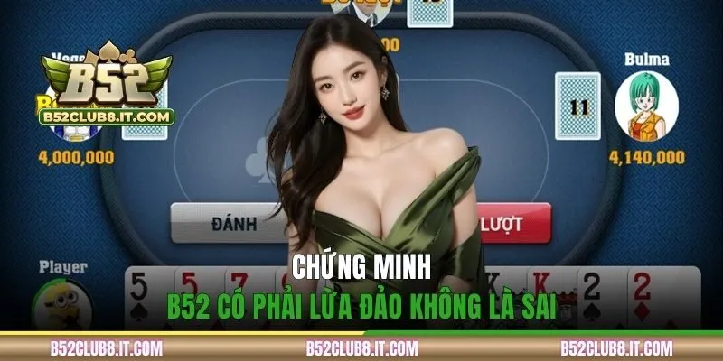Minh chứng đưa ra B52 uy tín, chất lượng