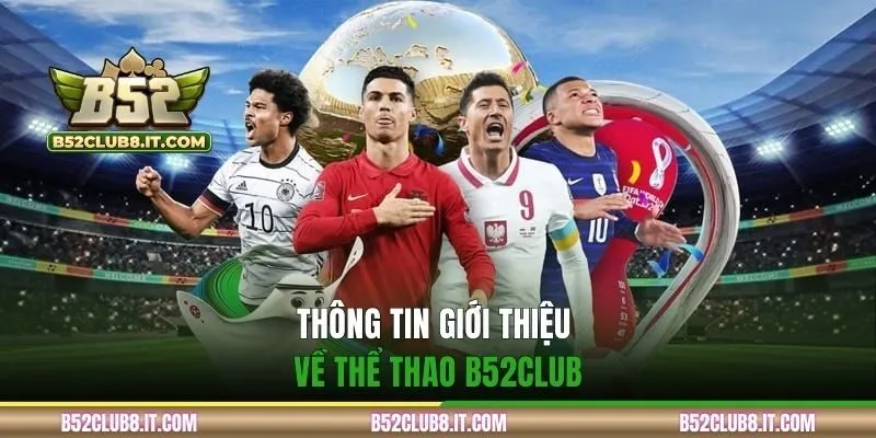 Thông tin giới thiệu về thể thao B52CLUB