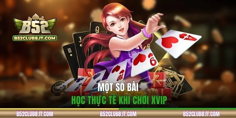 Một số bài học thực tế khi chơi XVIP