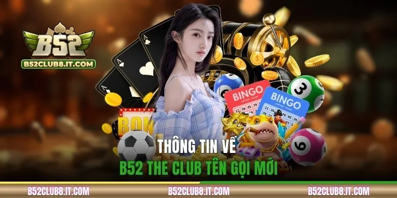 Thông tin về B52 The Club tên gọi mới